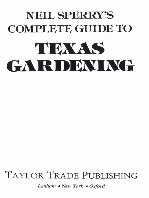Title details for Neil Sperry's Complete Guide to Texas Gardening by Neil Sperry - Wait list